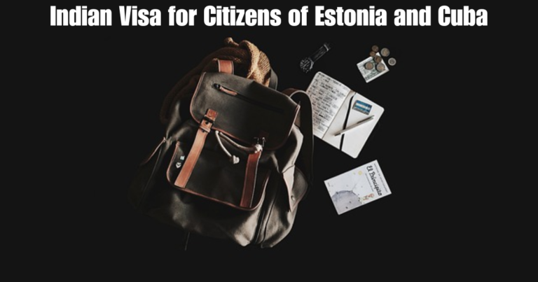 How Citizens of Estonia and Cuba Can Get an Indian Visa