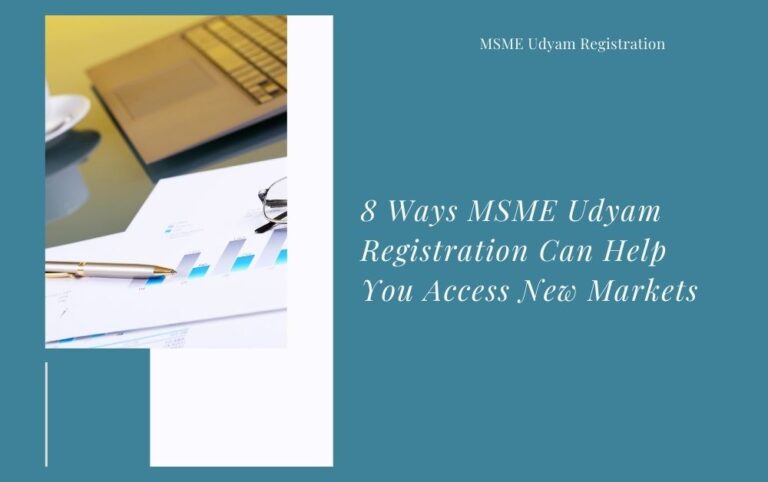 8 Ways MSME Udyam Registration Can Help Access New Markets