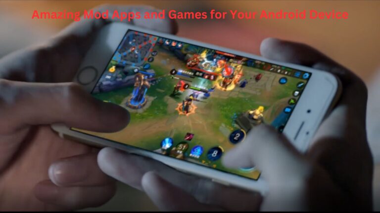 Amazing Mod Apps and Games for Your Android Device