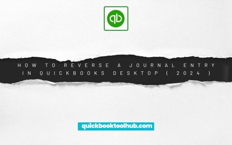 How to reverse a journal entry in QuickBooks Desktop 2024