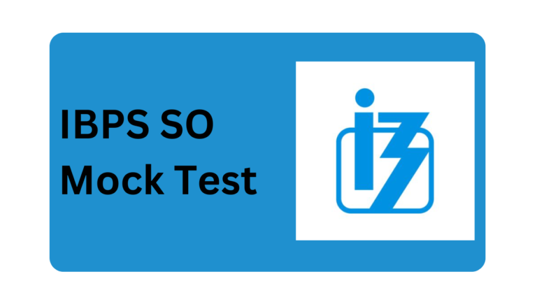 Role of IBPS SO Mock Test in Strengthening Subject Knowledge