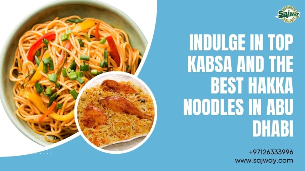 Hakka Noodles in Abu Dhabi