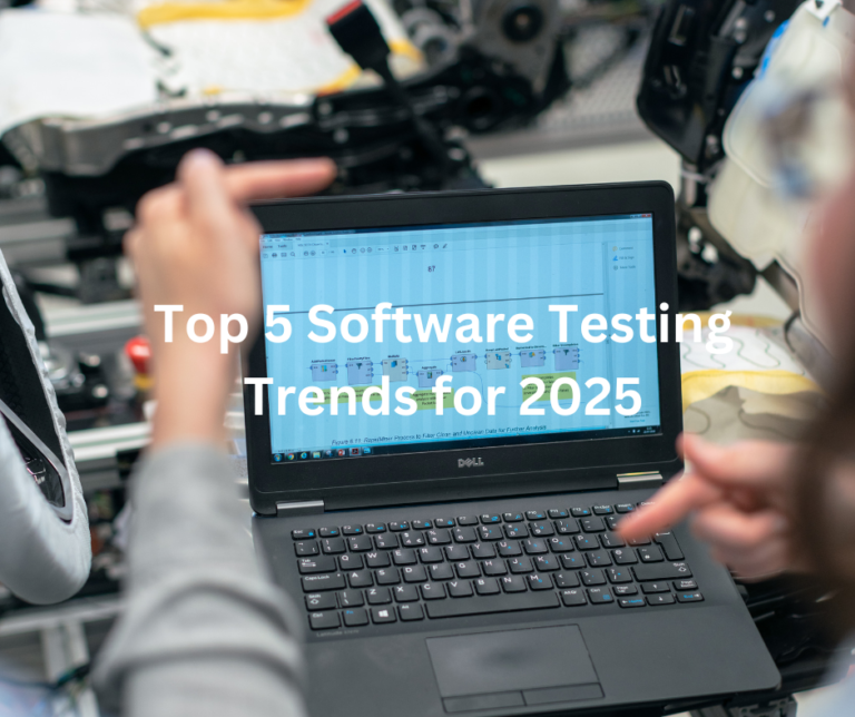 Top 5 Software Testing Trends for 2025