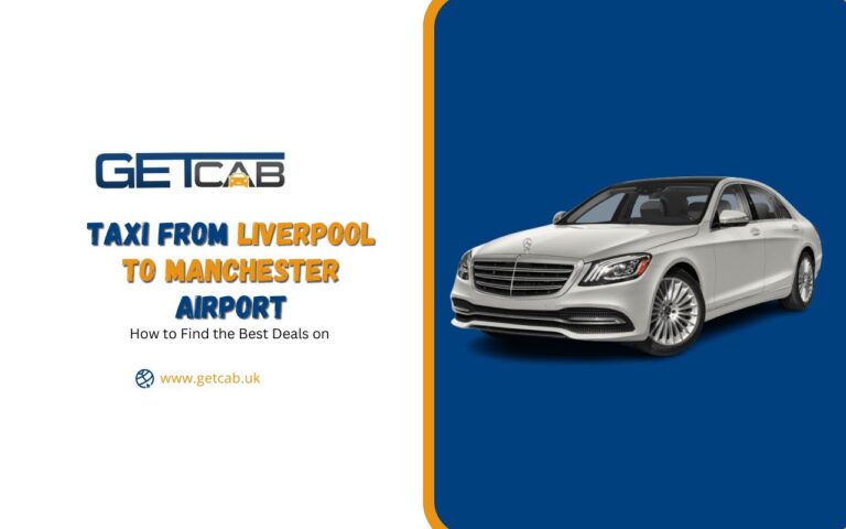 Find Best Deals Taxi from Liverpool to Manchester Airport