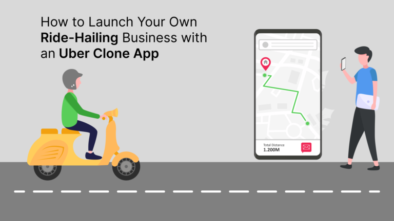 Your Own Ride-Hailing Business with an Uber Clone App